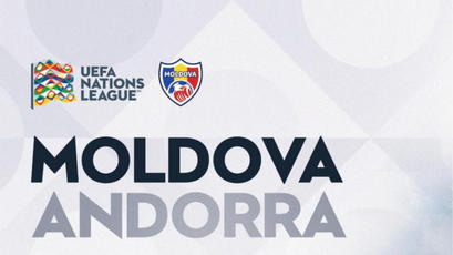 Naționala. Programul oficial al meciului Moldova - Andorra