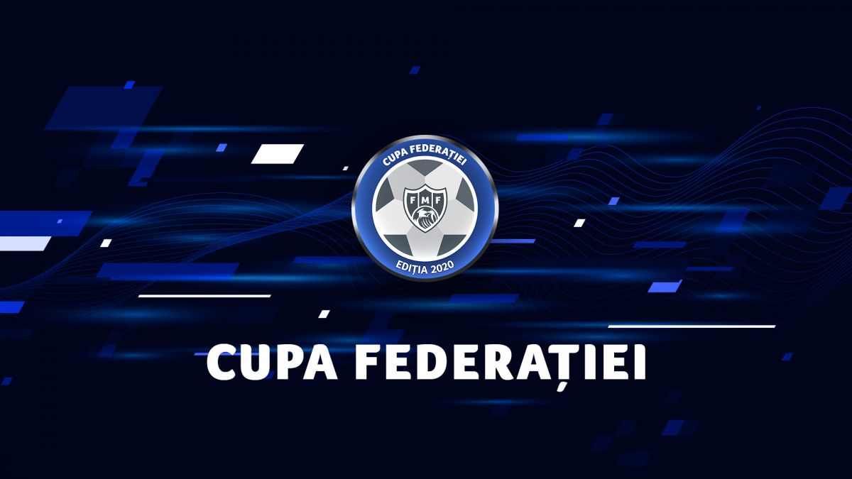 Cupa Federației. Programul meciurilor