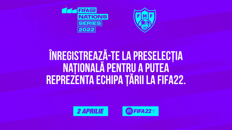 FMF anunță preselecția națională FIFAe Nations Series la FIFA22