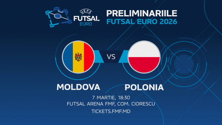 Futsal. Bilete la meciul Moldova – Polonia, din 7 martie
