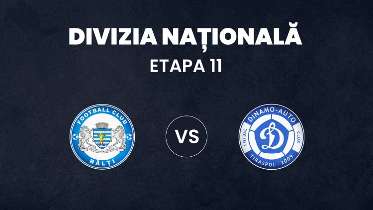 LIVE 19:00. CSF Bălți – Dinamo-Auto