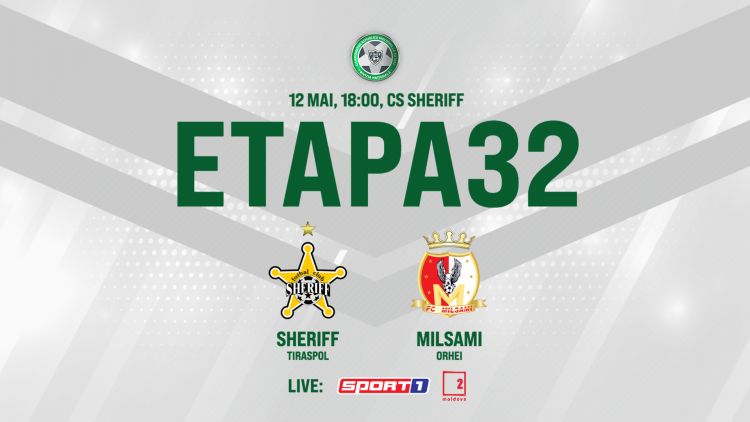 LIVE. Sheriff – Milsami. Avancronică